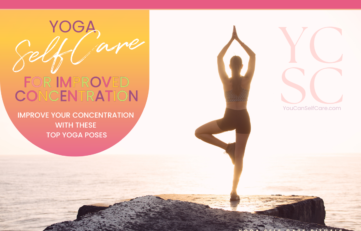 SELF CARE CATEGORY: SELF CARE RITUALS; SUB CATEGORY: YOFGA; BLOG POST ARTICLE SUBJECT: YOGA FOR IMPROVED CONCENTRATION