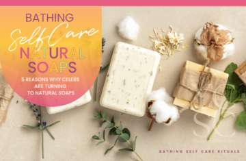 SELF CARE CATEGORY: SELF CARE RITUALS; SUB CATEGORY: BATHING; BLOG POST ARTICLE SUBJECT: CREATING A RELAXING BATHROOMSELF CARE CATEGORY: SELF CARE RITUALS; SUB CATEGORY: BATHING; BLOG POST ARTICLE SUBJECT: NATURAL SOAPS